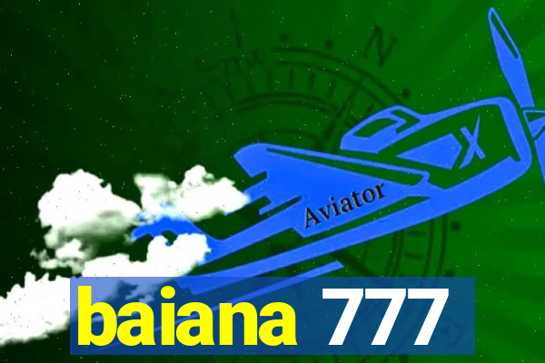 baiana 777